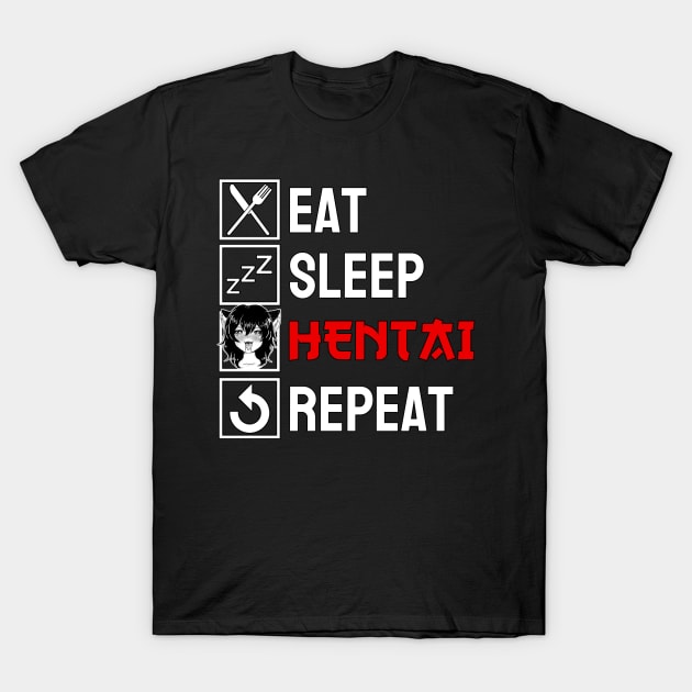 Eat Sleep Hentai Repeat Neko Anime Cat Girl Ahegao T-Shirt by Alex21